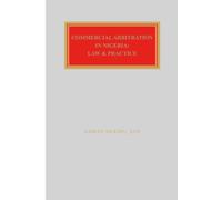 Commercial Arbitration in Nigeria: Law & Practice
