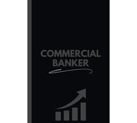Commercial Banker Notebook (6 x 9 Inches): Logbook for Client Accounts, Lending Notes, and Relationship Management