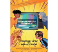 Commercial Breaks for the Average Student: Social Emotional Lessons to Get You through the Year
