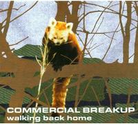 Commercial Breakup - Walking Back Home [Import]