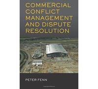 Commercial Conflict Management and Dispute Resolution Fenn, Peter (Auteur)
