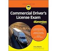 Commercial Drivers License Exam For Dummies - Cory Adams - John Wiley amp Sons Inc - Livre en Anglais - Paperback Cory AdamsCory Adams (Auteur)