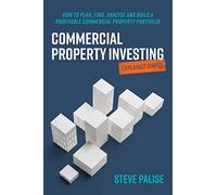Commercial Property Investing Explained Simply