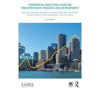 Commercial Real Estate Analysis for Investment, Finance and Development