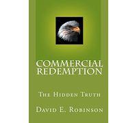 Commercial Redemption: The Hidden Truth
