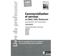 Commercialisation Et Services En Hôtel, Café, Restaurant Cap - Livre Du Professeur - Edition 2024