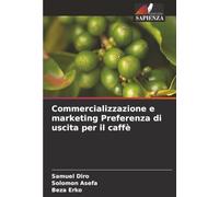 Commercializzazione e marketing Preferenza di uscita per il caffè