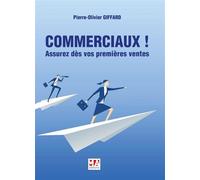 Commerciaux ! Assurez dès vos premières ventes Assurez des vos premieres ventes - Pierre-Olivier Giffard - Ma Editions - broché - Etude