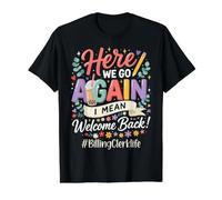 Commis à la facturation Here We Go Again Bienvenue à l'école T-Shirt Graphique avec Valeur, Homme, Noir, L