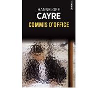 Commis d'office - Hannelore Cayre - Points - Poche - Roman