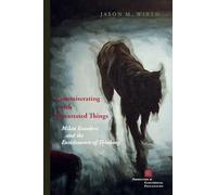 Commiserating With Devastated Things: Milan Kundera and the Entitlements of Thinking