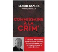 Commissaire à la crim' Claude Cancès (Auteur), Matthieu Frachon (Auteur)