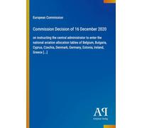 Commission Decision of 16 December 2020: on instructing the central administrator to enter the national aviation allocation tables of Belgium, ... Germany, Estonia, Ireland, Greece [...]