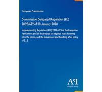 Commission Delegated Regulation (EU) 2020/692 of 30 January 2020: supplementing Regulation (EU) 2016/429 of the European Parliament and of the Council ... movement and handling after entry of [...]