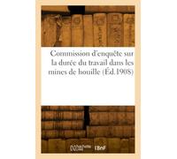 Commission d'enquête sur la durée du travail dans les mines de houille
