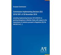 Commission Implementing Decision (EU) 2018/1891 of 30 November 2018: amending Implementing Decision 2014/403/EU on granting derogations to Member ... to Regulation (EU) No 549/2013 of [...]