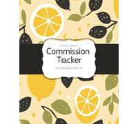 Commission Tracker for Travel Agents | Travel Advisors | 8x10, 100 pages: Track Bookings, Suppliers, Payments, and Earnings | Income & Commission Log Book for Independent Travel Advisors