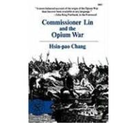 Commissioner Lin and the Opium War Chang, Hsin-Pao (Auteur)