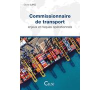 Commissionnaire de transport: Enjeux et risques opérationnels