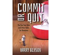 Commit or Quit: The Two Year Rule and Other Rules for Romance