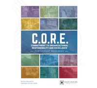 Commitment to Organizational Responsibility and Excellence Participant Workbook