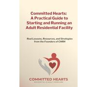 Committed Hearts: A Founders Story and ARF Practical Guide: Real Lessons, Resources, and Strategies from Founders of CHRH