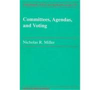 Committees, Agendas, and Voting, Fundamentals of Pure and Applied Economics N. Miller (Auteur)