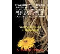 Commodifying Honor In Female Sexuality - Honor Killings, Role Of Judiciary And The Need For A Separate Domestic Legislation