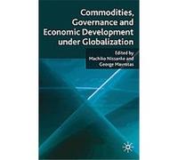Commodities, Governance and Economic Development Under Globalization