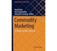 Commodity Marketing: Strategies, Concepts, and Cases