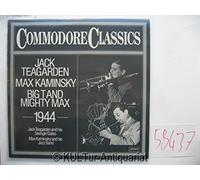 Commodore Classics - 1944. Jack Teagarden. Max Kaminsky. Big Tand Mighty Max [Vinyl-LP].