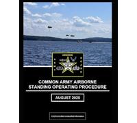 Common Army Airborne Standard Operating Procedure (AUG25) CAASOP_AUG_2025_Final: Most Current Edition