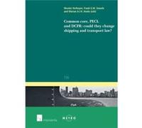 Common Core PECL and DCFR could they change shipping and transport law Common Core PECL and DCFR could they change shipping and transport law (Auteur)