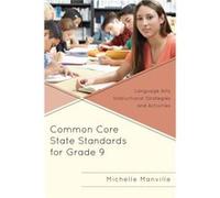 Common Core State Standards for Grade 9 by Michelle Manville Michelle Manville, (Auteur)
