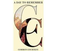 A Day to Remember – Common Courtesy