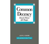 Common Decency Domestic Policies After Reagan