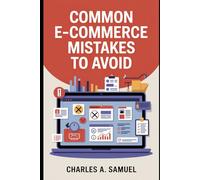 COMMON E-COMMERCE MISTAKES TO AVOID
