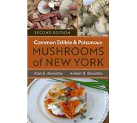 Common Edible and Poisonous Mushrooms of New York: Second Edition
