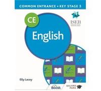 Common Entrance 13 English for ISEB CE and KS3 by Elly Lacey Elly Lacey (Auteur)