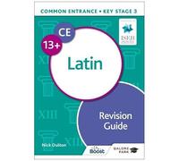 Common Entrance 13+ Latin Revision Guide