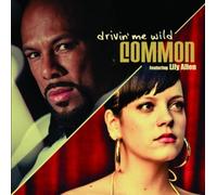 Common Ft Lily Allen - Drivin' Me Wild [Import]