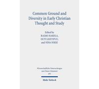 Common Ground And Diversity In Early Christian Thought And Study