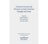 Common Ground And Diversity In Early Christian Thought And Study