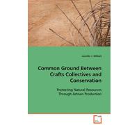 Common Ground Between Crafts Collectives And Conservation
