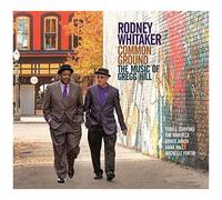 Whitaker, Rodney - Common Ground: The Music [Import]