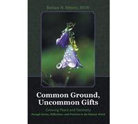 Common Ground, Uncommon Gifts