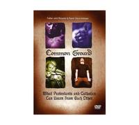 Common Ground: What Protestants and Catholics Can Learn from Each Other