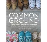 Common Ground Womens Bible Study Guide with Leader Helps by Amberly Neese Amberly Neese (Auteur)