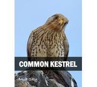 Common Kestrel: A Coffee Table Photo Book for Animal Lovers
