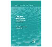 Common Knowledge (Routledge Revivals): The Development Of Understanding In The Classroom